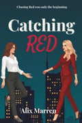 Catching Red (The Red Duet)