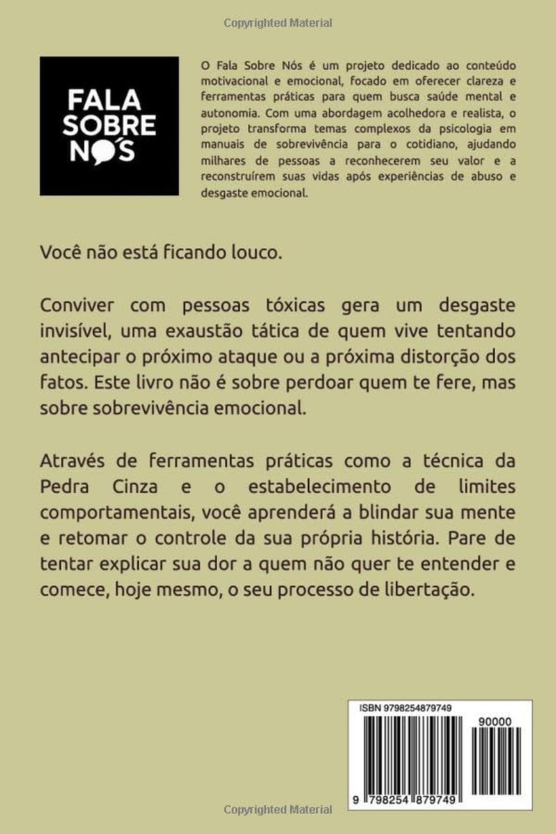 Pessoas Tóxicas: O manual de defesa para não enlouquecer e retomar o controle da sua vida (Portuguese Edition)