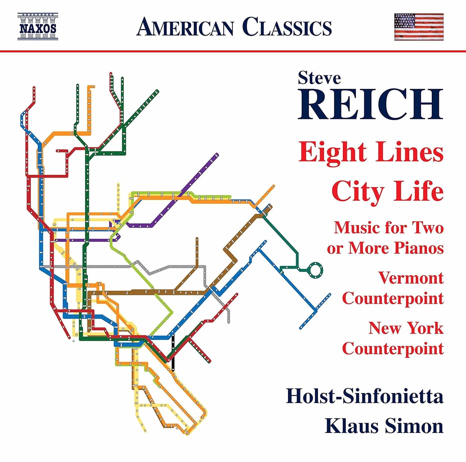 Steve Reich: Eight Lines, City Life, Music for Two or More Pianos, Vermont Counterpoint, New York Counterpoint