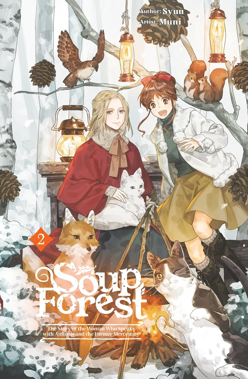 Soup Forest: The Story of the Woman Who Speaks with Animals and the Former Mercenary Vol.2