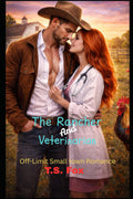 The Rancher and Veterinarian: Off-Limit Small Town Romance (Harper's Family)