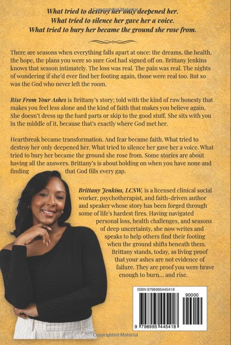 Rise From Your Ashes: Memoir Of A Woman Who Found Beauty In Her Brokenness