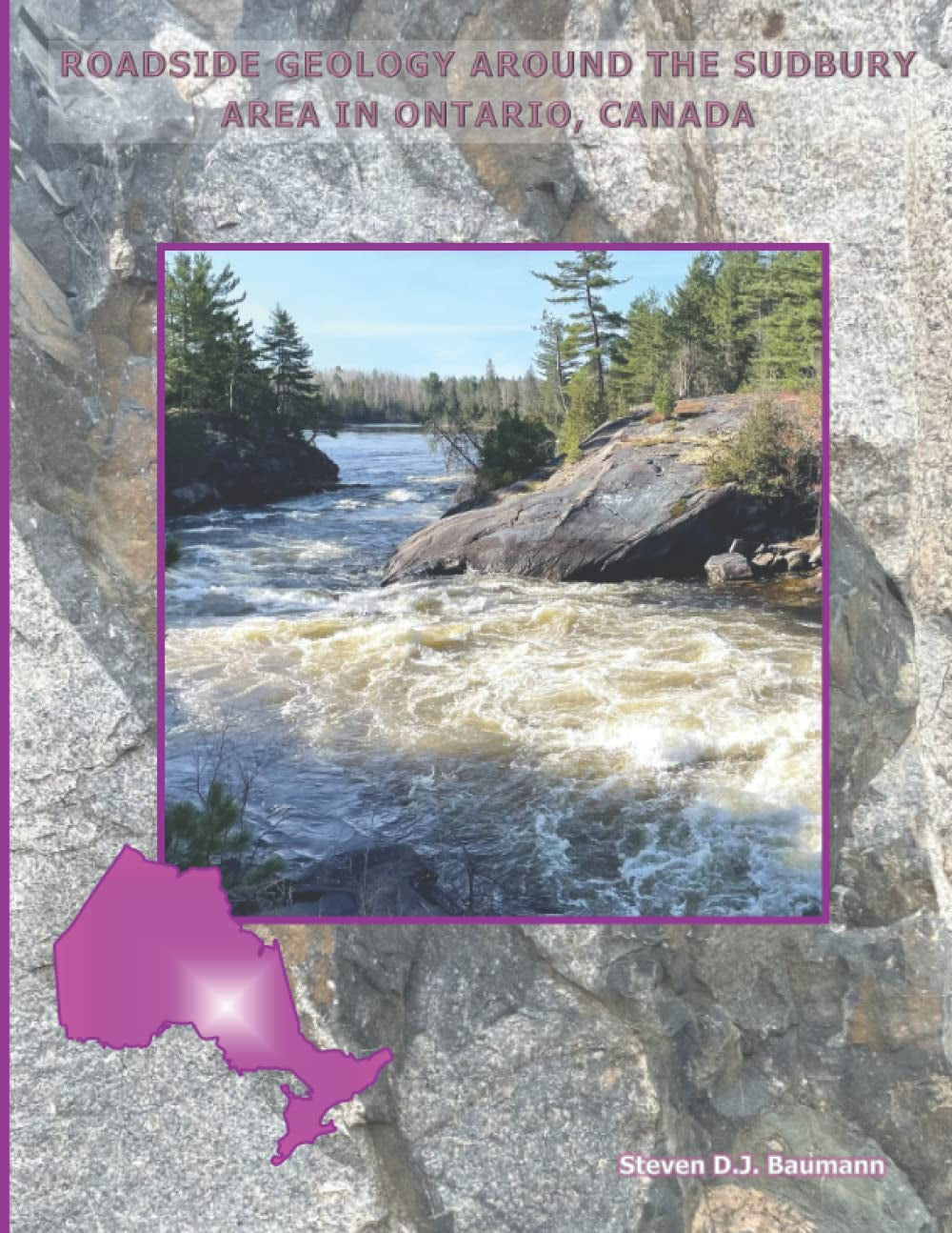 Roadside Geology Around the Sudbury Area in Ontario, Canada (Roadside Geology of the Midwest)