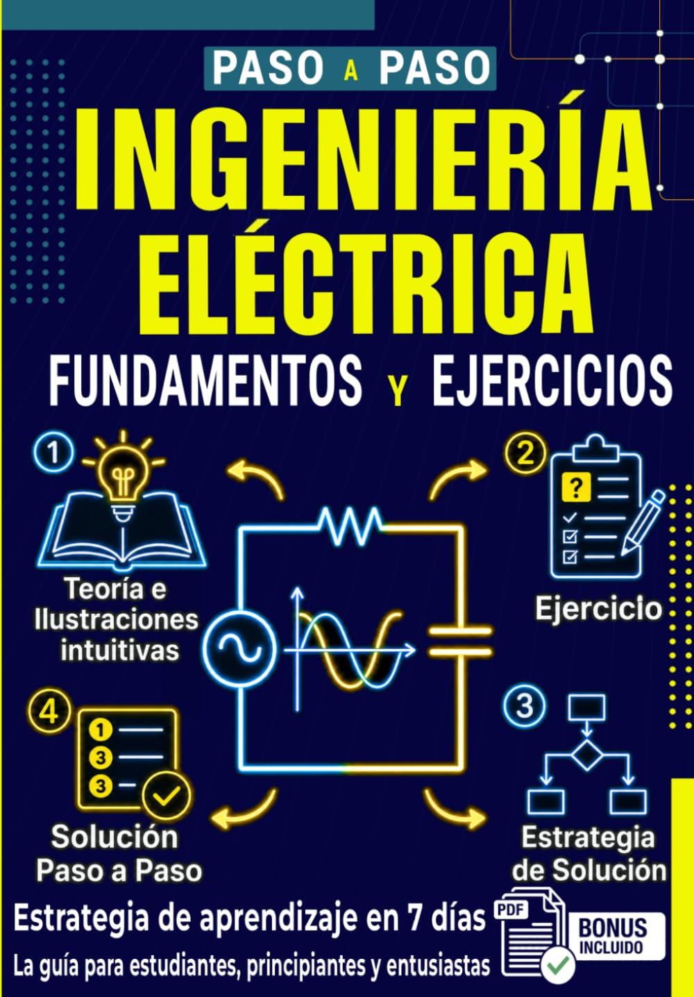 Fundamentos y Ejercicios de Ingeniería Eléctrica para Principiantes: Guía completa de electrotecnia desde cero con circuitos en corriente continua y ... resueltos paso a paso (Spanish Edition)