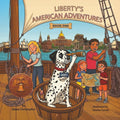Liberty's American Adventures: Liberty and the Boston Adventure - A Tale of Tails and Historical Trails