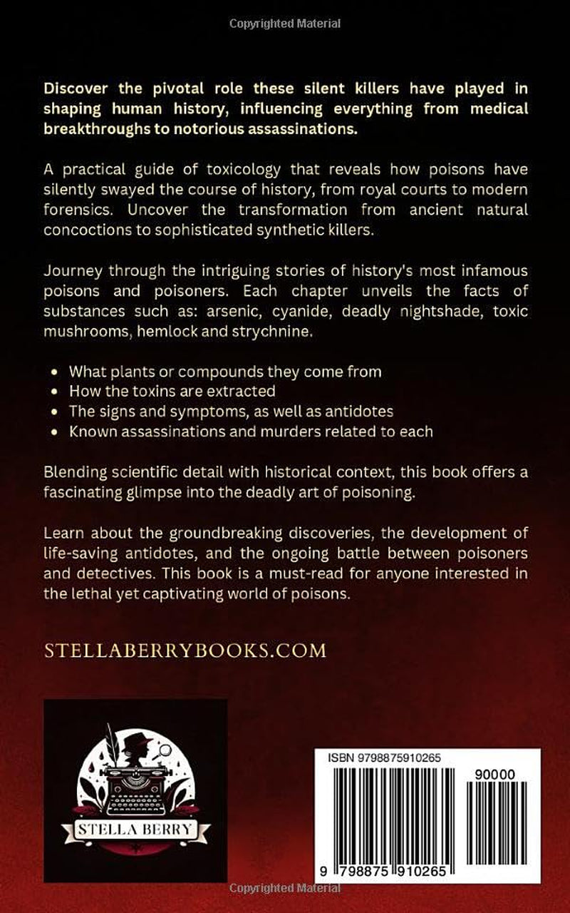 Silent Killers - From Arsenic to Strychnine: A History of Poison (True Crime Series)
