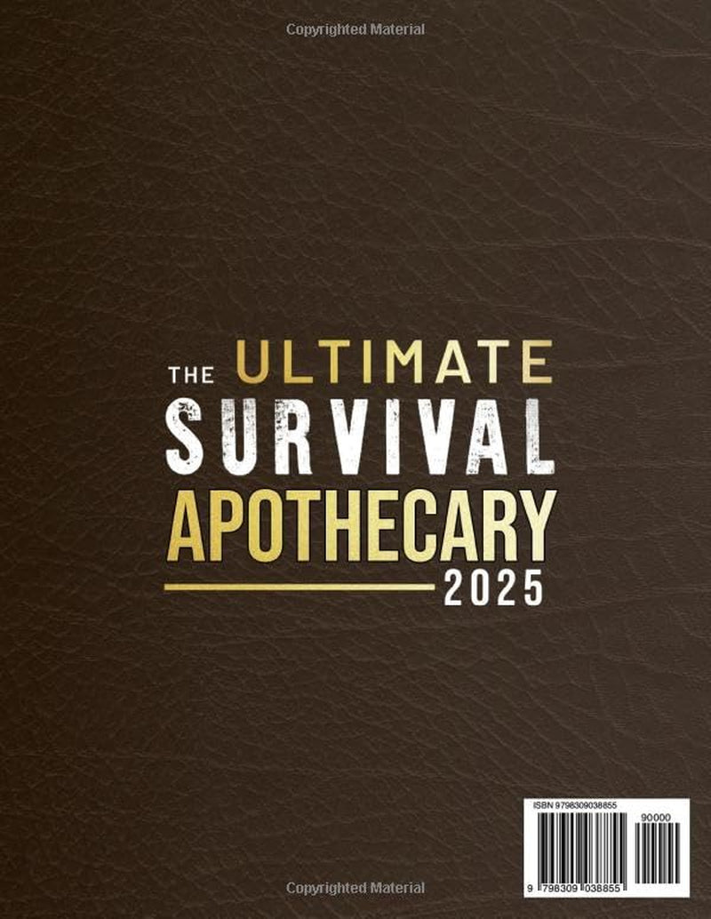 The Ultimate Survival Apothecary: Unlock 600+ Proven Herbal Remedies & Foraging Secrets to Heal, Protect, and Thrive in Any Crisis | With Checklists, ... Safety Tips (The Self-Reliant Family Library)