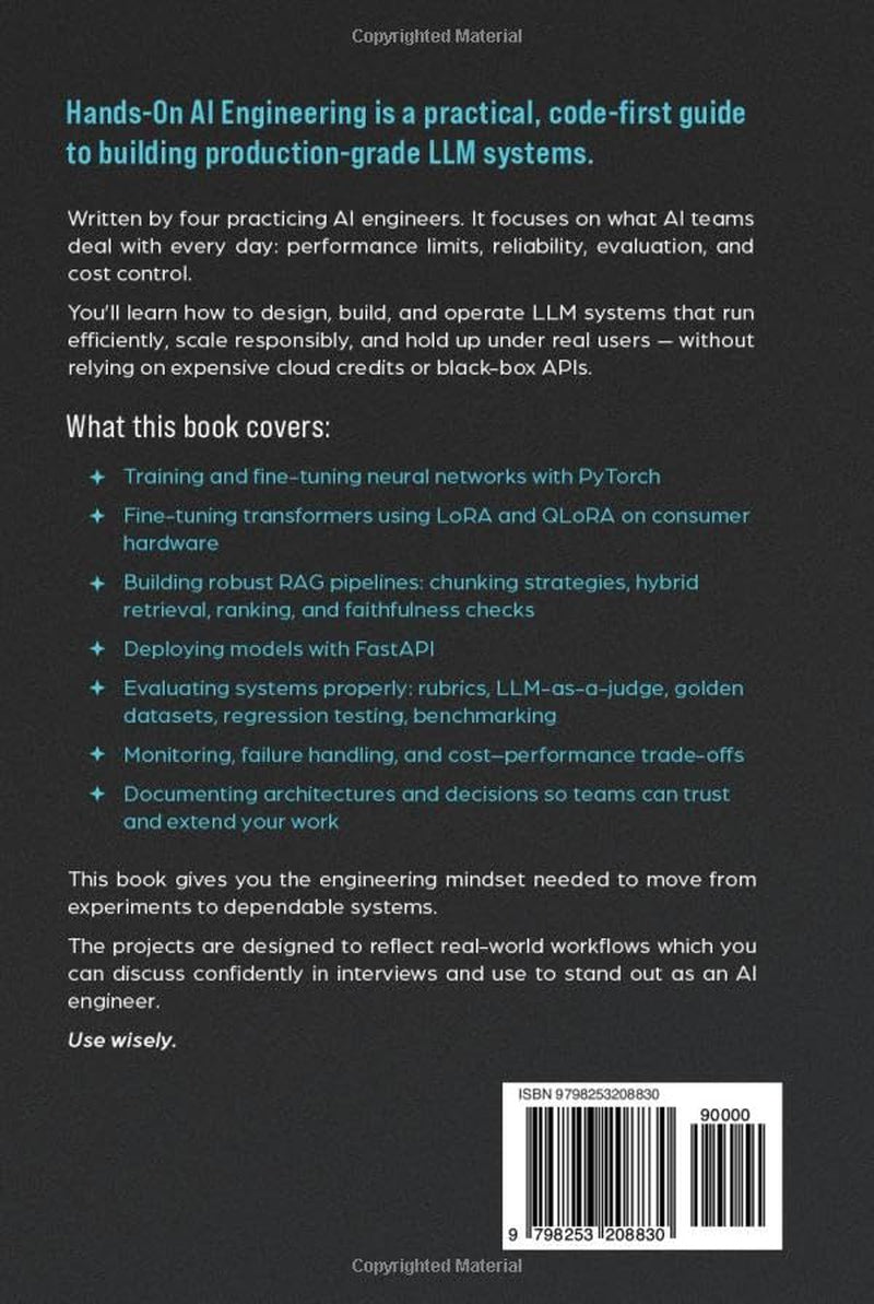 Hands-On AI Engineering: Code First Guide to Building Production Grade LLM Systems with Python | Accompanied with GitHub Tutorials | Learn about Transformers Foundation Models & ML Pipelines