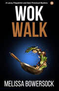 Wok Walk (A Lacey Fitzpatrick and Sam Firecloud Mystery)