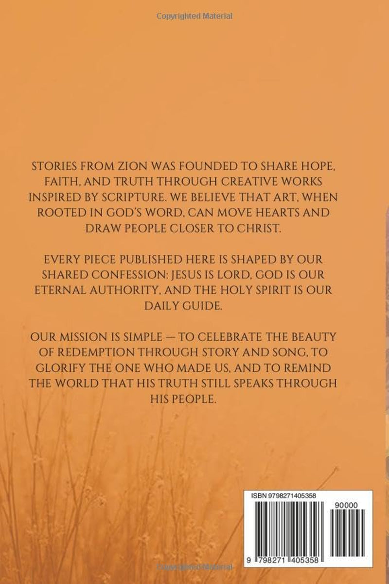 Stories From Mount Zion - Volume 01: A Faith Based Literary Journal