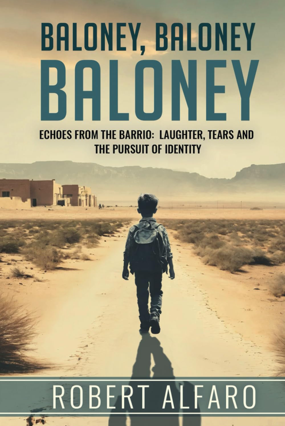 Baloney, Baloney, Baloney!: A Memoir