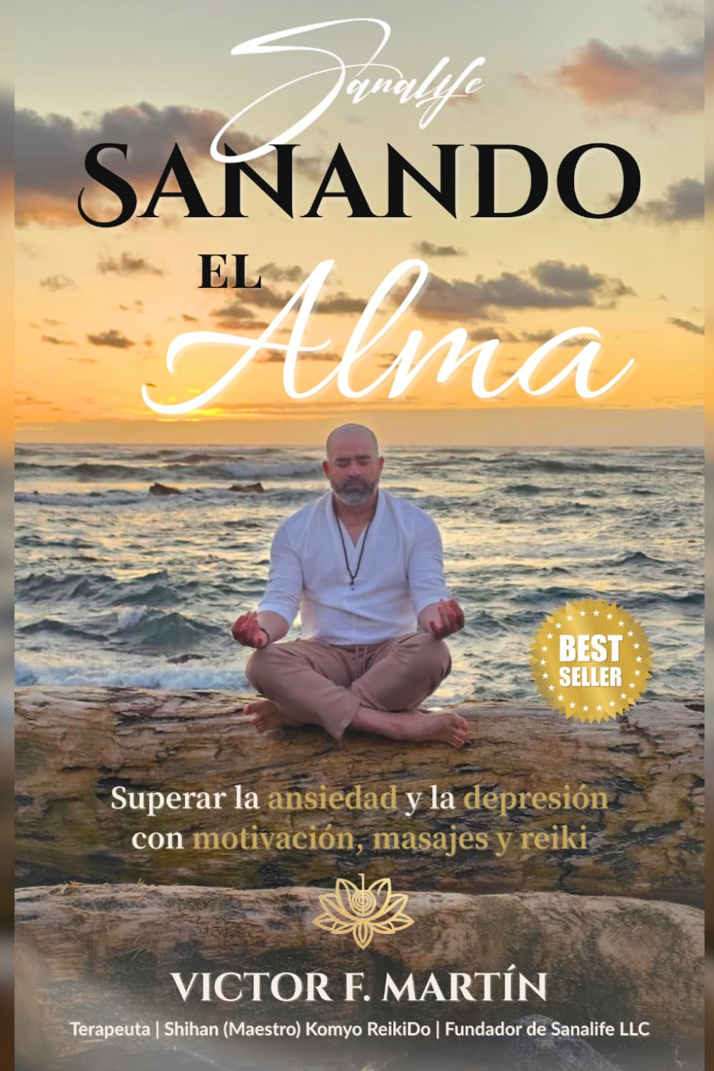 Sanando el Alma: Superar la ansiedad y la depresión con motivación, masajes y reiki (Spanish Edition)