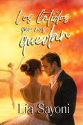 Los latidos que nos quedan: Novela romántica contemporánea sobre segundas oportunidades, perdón y amor (Spanish Edition)