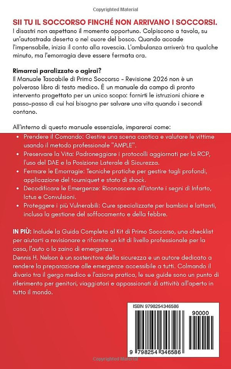 Manuale Tascabile di Primo Soccorso - Revisione 2026: Un manuale compatto passo-passo per tutte le emergenze mediche e all'aperto — Inclusa una guida ... al kit di primo soccorso. (Italian Edition)