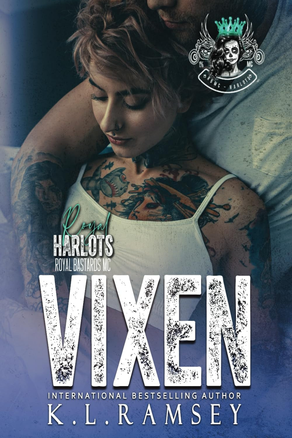 Vixen: Royal Harlots, MC, RBMC, Biker Chicks, Alpha Women, Tough Women, Enemies to Lovers (The Royal Harlots MC)
