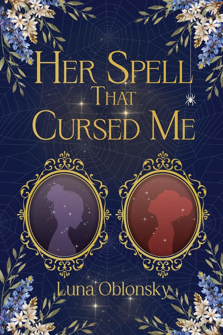 Her Spell That Cursed Me: A Dark Sapphic Fantasy Romance (Her Spell Trilogy)