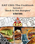 EAT CBQ: The Cookbook Episode 2 "Back to the Burgers"