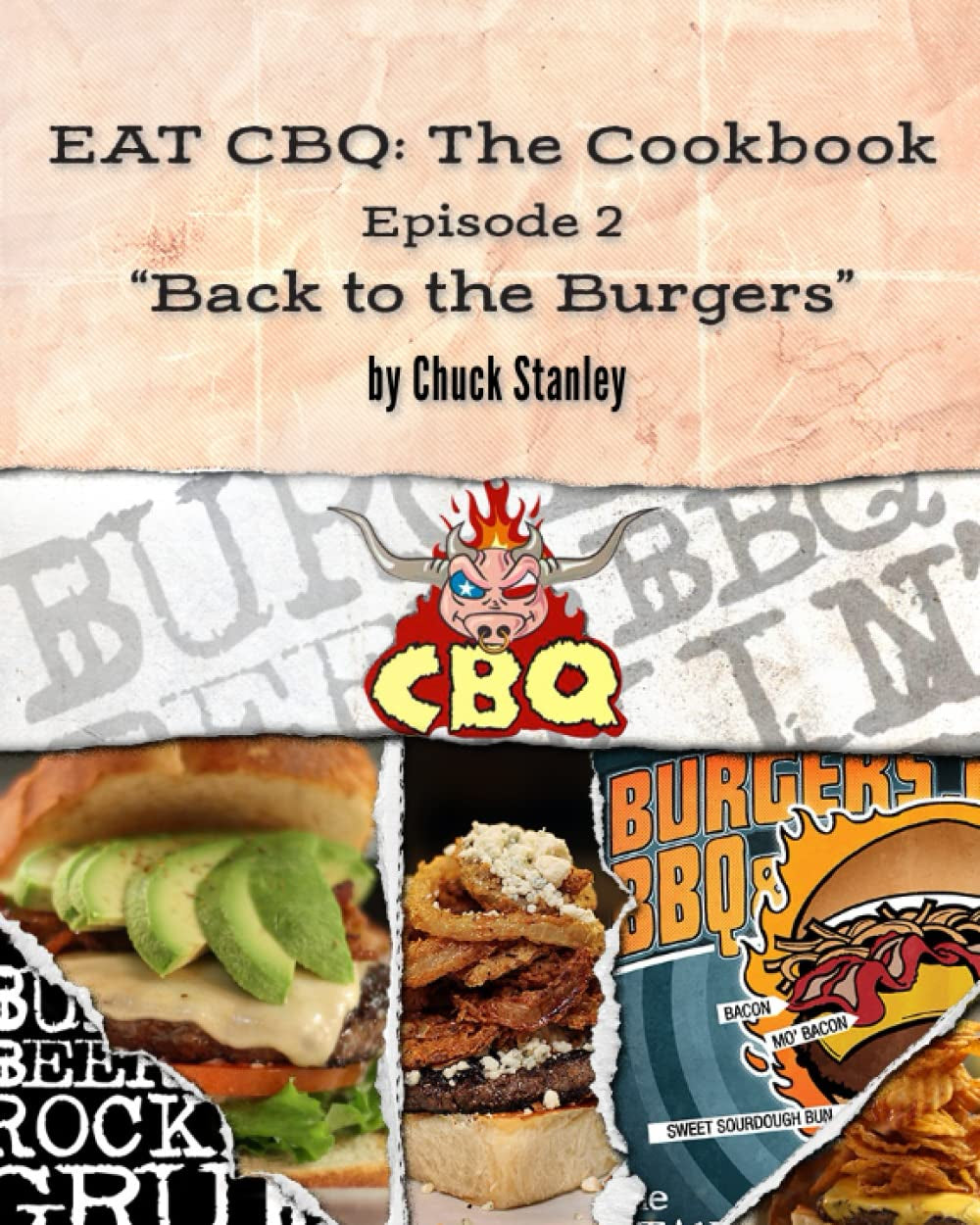 EAT CBQ: The Cookbook Episode 2 "Back to the Burgers"