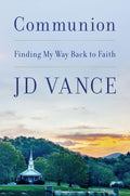 Communion: Finding My Way Back to Faith