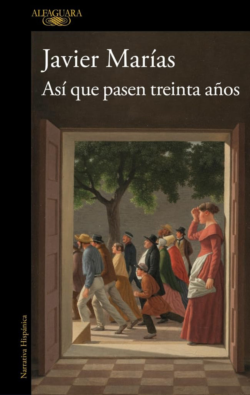 Así que pasen treinta años / So Thirty Years May Pass (Spanish Edition)