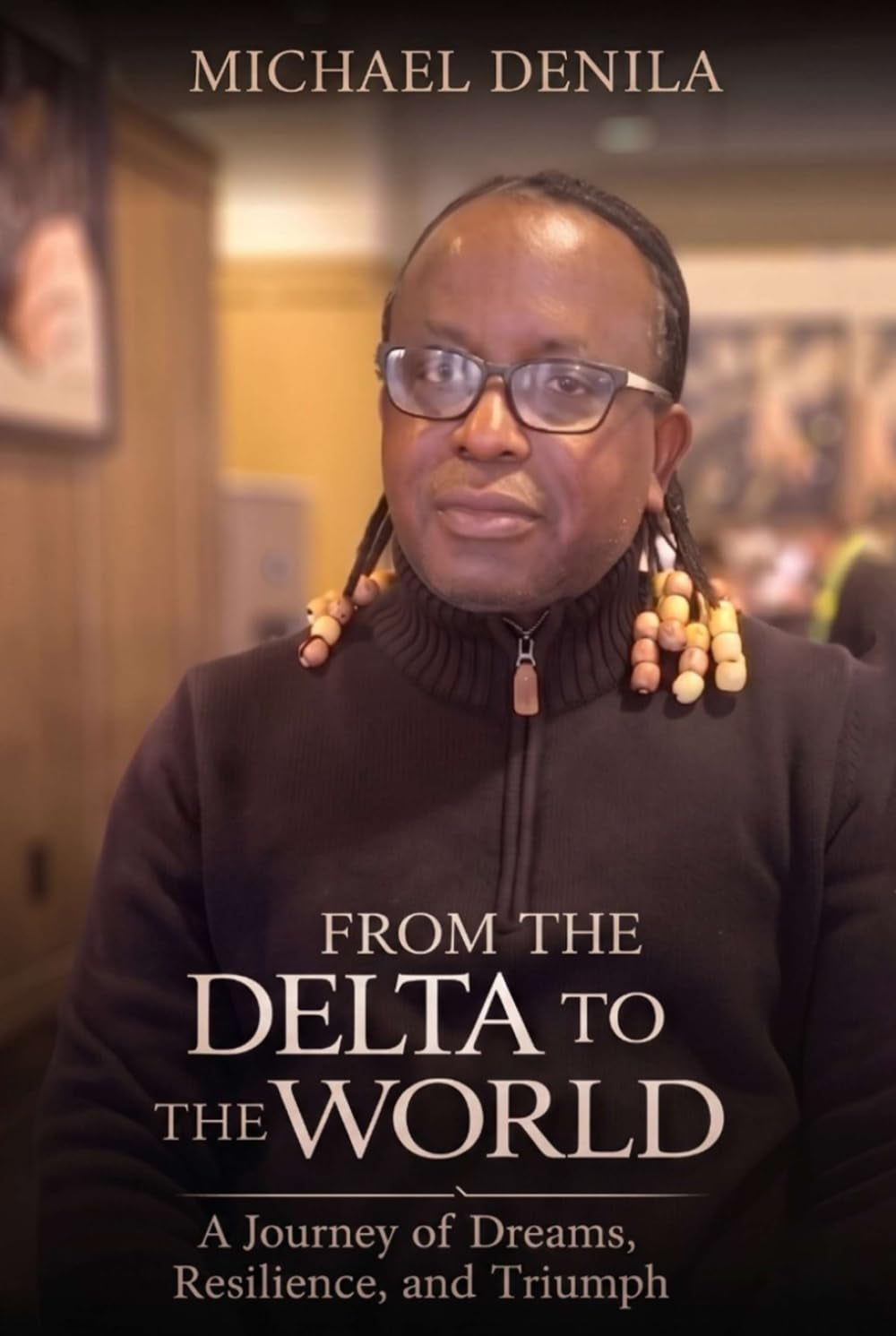 FROM THE DELTA TO THE WORLD: A Journey of Dreams, Resilience, and Triumph
