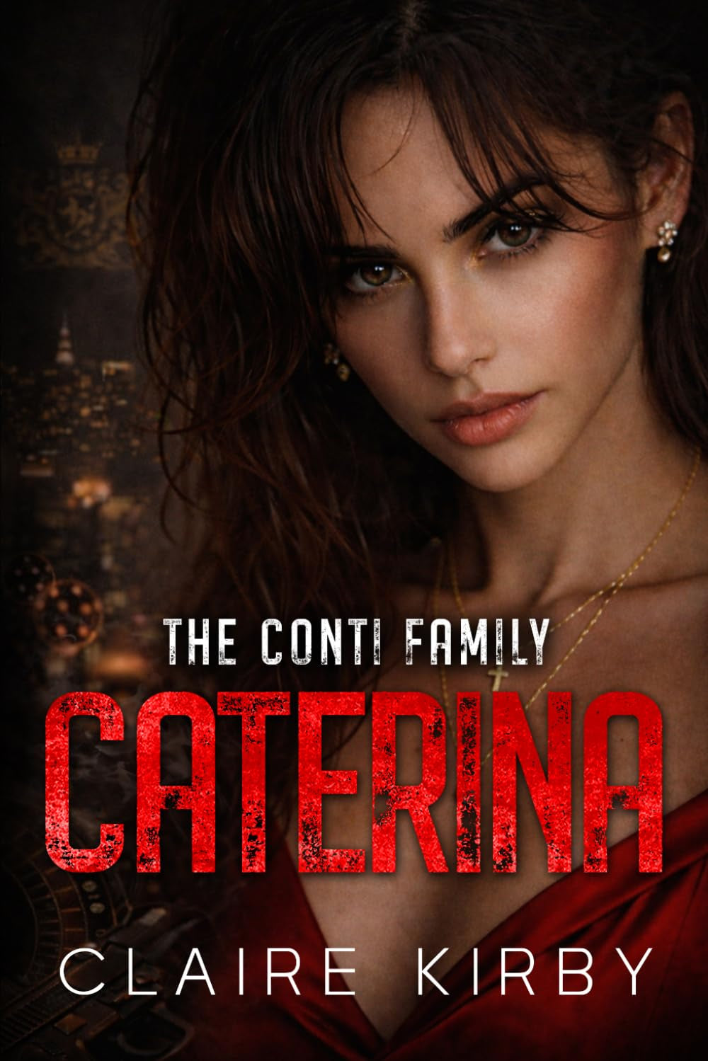 CATERINA: An Enemies To Lovers Surprise Pregnancy Romance (The Conti Family Series)