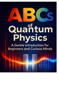The ABCs of Quantum Physics: A Gentle Introduction for Beginners and Curious Minds