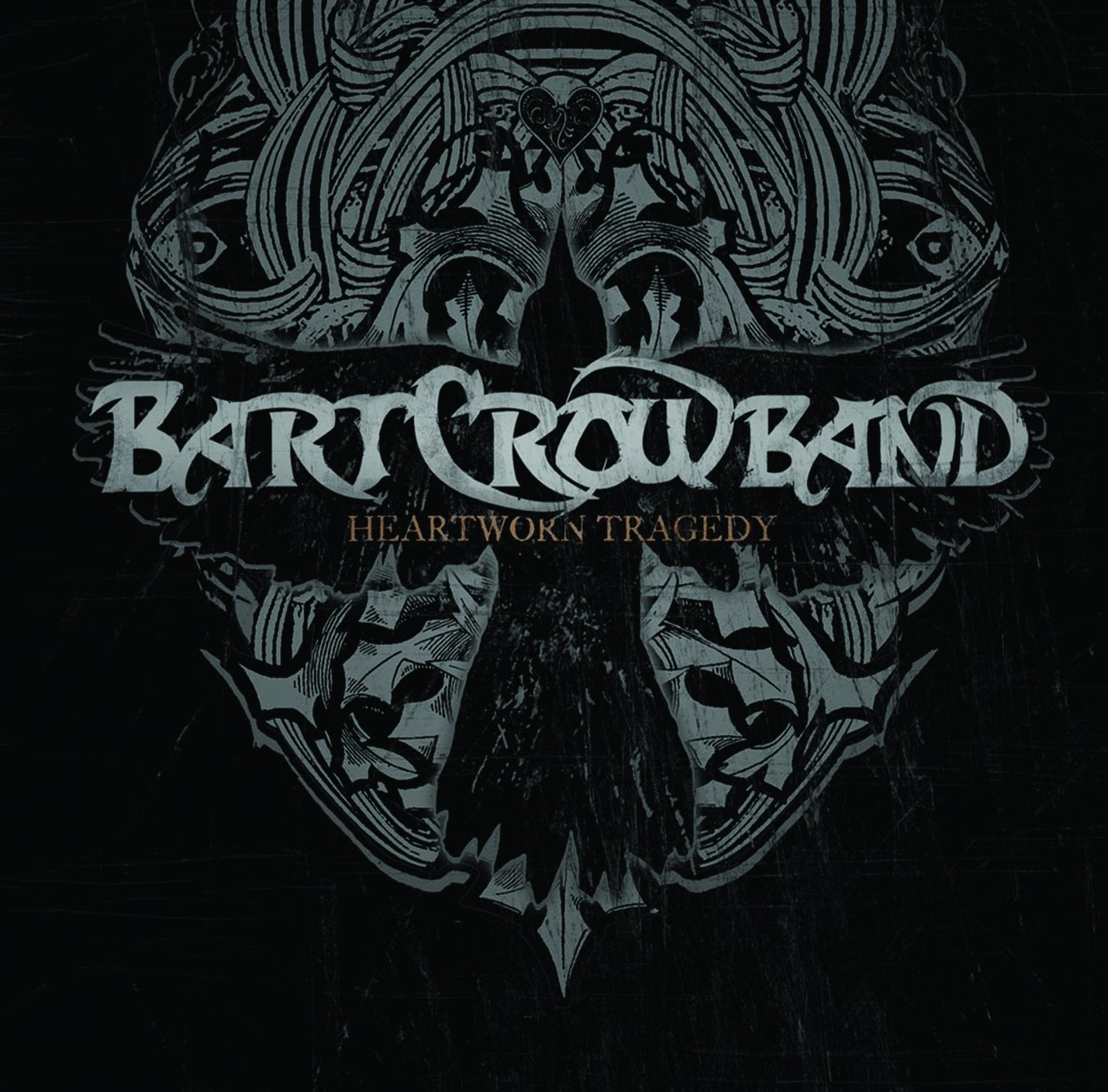 Bart Crow Band: Heartworn Tragedy