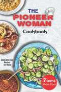 The Pioneer Woman Cookbook: Super Easy! 7 days Meal Plan With Quick and Easy Recipes for Home