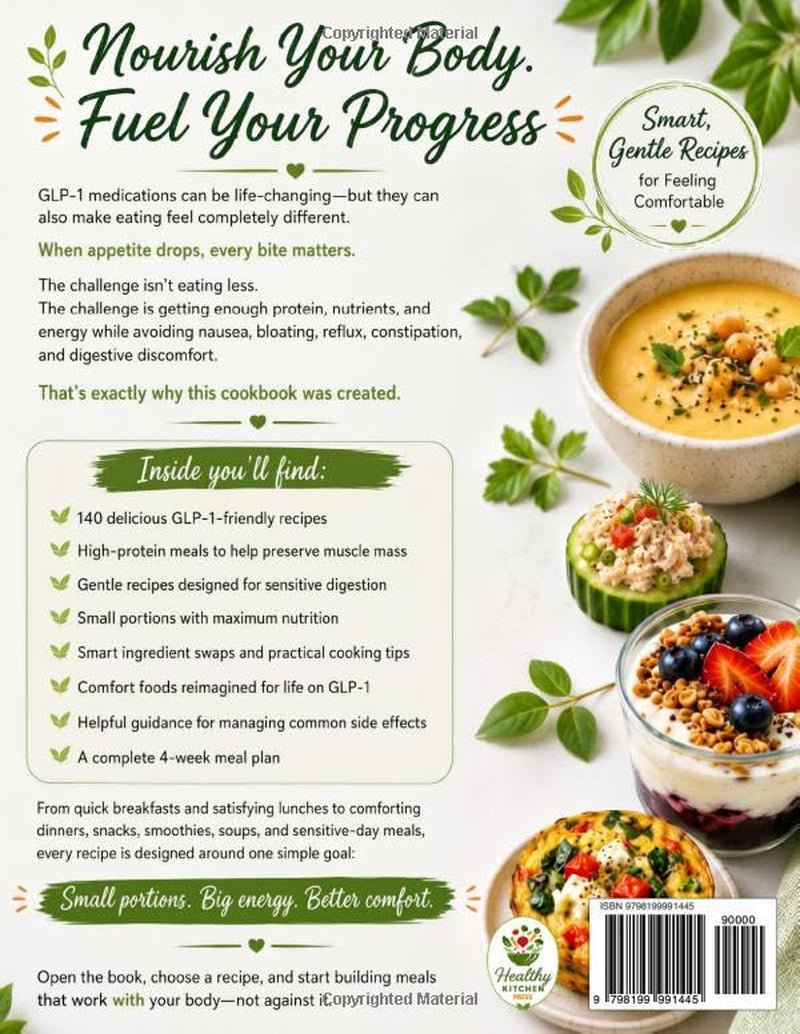 The GLP-1 Small Bites Easy Cookbook: Simple Delicious High-Protein Healthy Recipes for Weight Loss with Low Appetite, to Reduce Side Effects, Nausea and Protect Muscle Mass | 4-Week Meal Plan