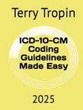 ICD-10-CM Coding Guidelines Made Easy: 2025