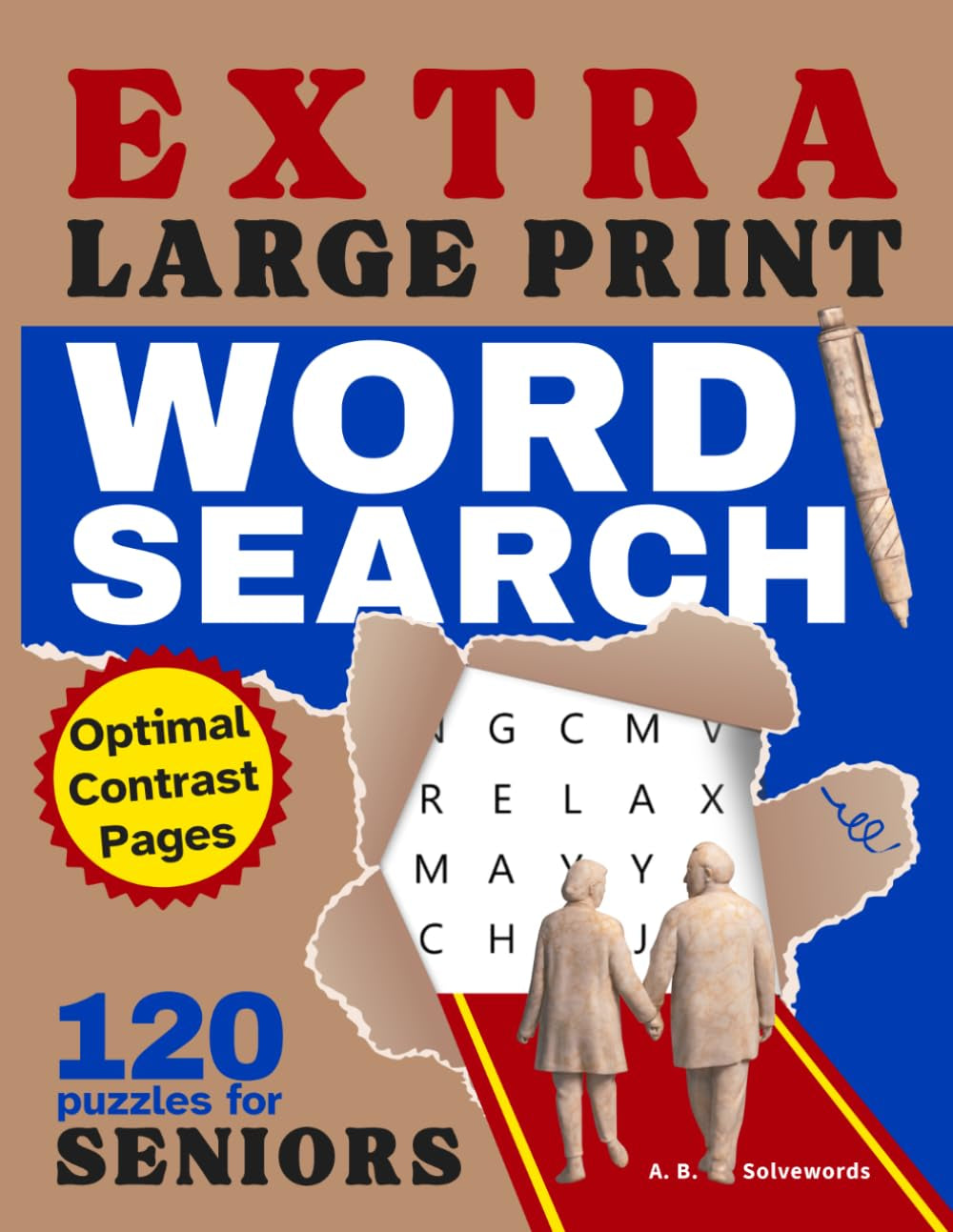 Extra Large Print Word Search for Seniors: 120 Easy-to-Read Puzzles with Simple Directions, Clear Layouts, and Relaxing Themes (EverRelax Search Collection)