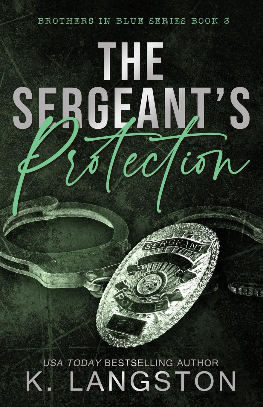 The Sergeant's Protection (Brothers in Blue #3) (Volume 3)