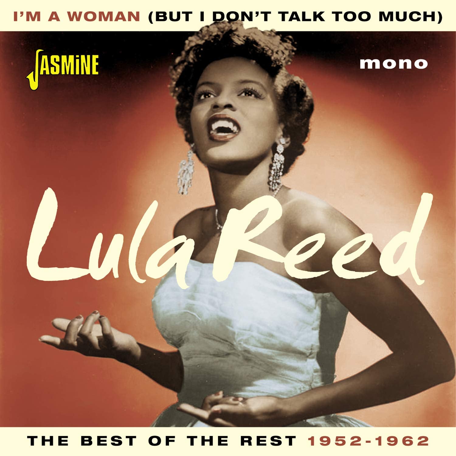 I'm A Woman But I Don't Talk Too Much The Best Of The Rest 1952-1962 ORIGINAL RECORDINGS REMASTERED