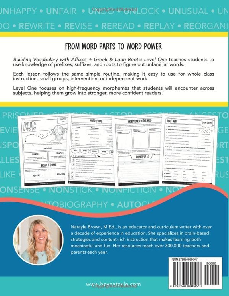 Building Vocabulary with Affixes + Greek and Latin Roots: A Science of Reading Vocabulary Workbook (Level One)