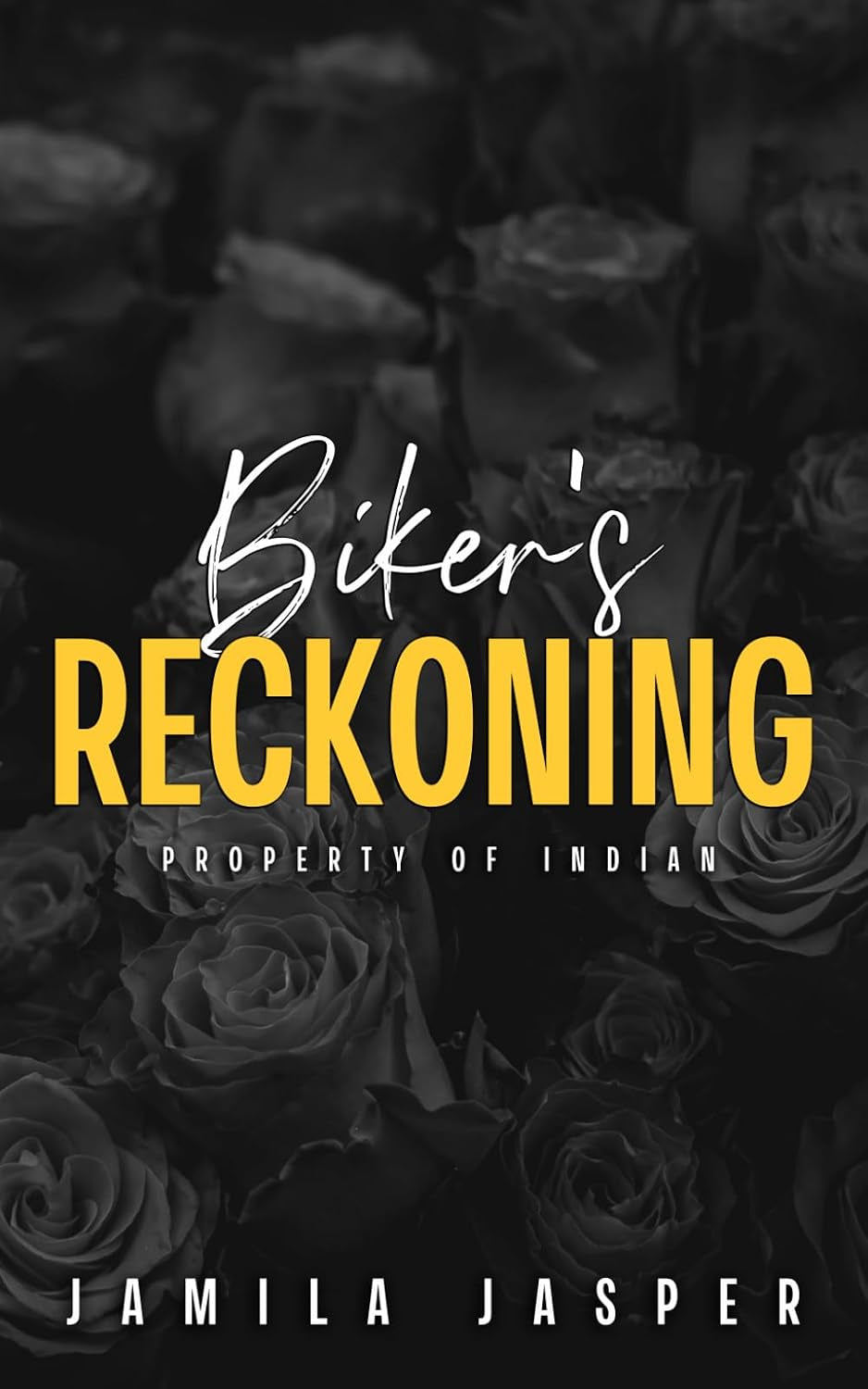 Biker's Reckoning: Property of Indian (Rebel Barbarians MC: A Dark Motorcycle Club Romance Series)