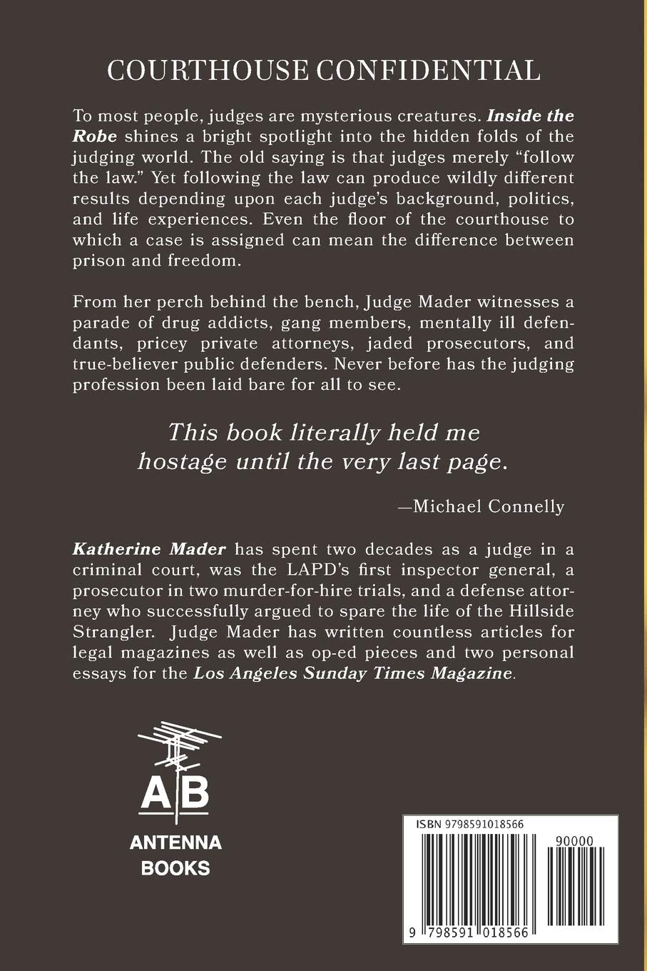 Inside the Robe: A Judge's Candid Tale of Criminal Justice in America