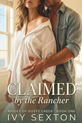 Claimed by the Rancher (The Brides of Dusty Creek)