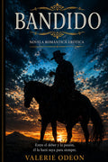 BANDIDO: Novela Romantica de Valerie Odeon. (Spanish Edition)
