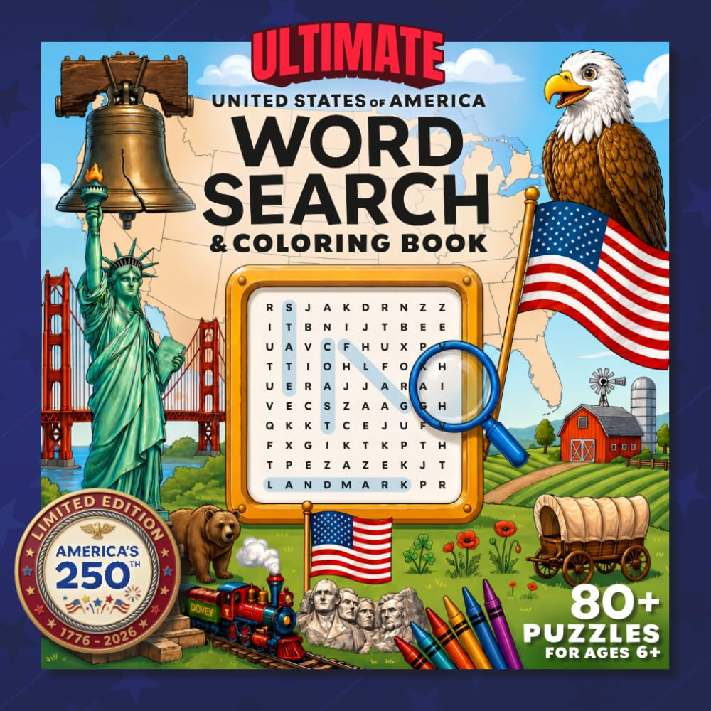 Ultimate United States of America Word Search & Coloring Book: 250th Anniversary Edition: Fun Facts, State Birds & Flowers, and Educational Puzzles ... (The Ultimate Word Search Adventure Series)