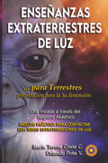 ENSEÑANZAS EXTRATERRESTRES DE LUZ: ... para Terrestres (Spanish Edition)