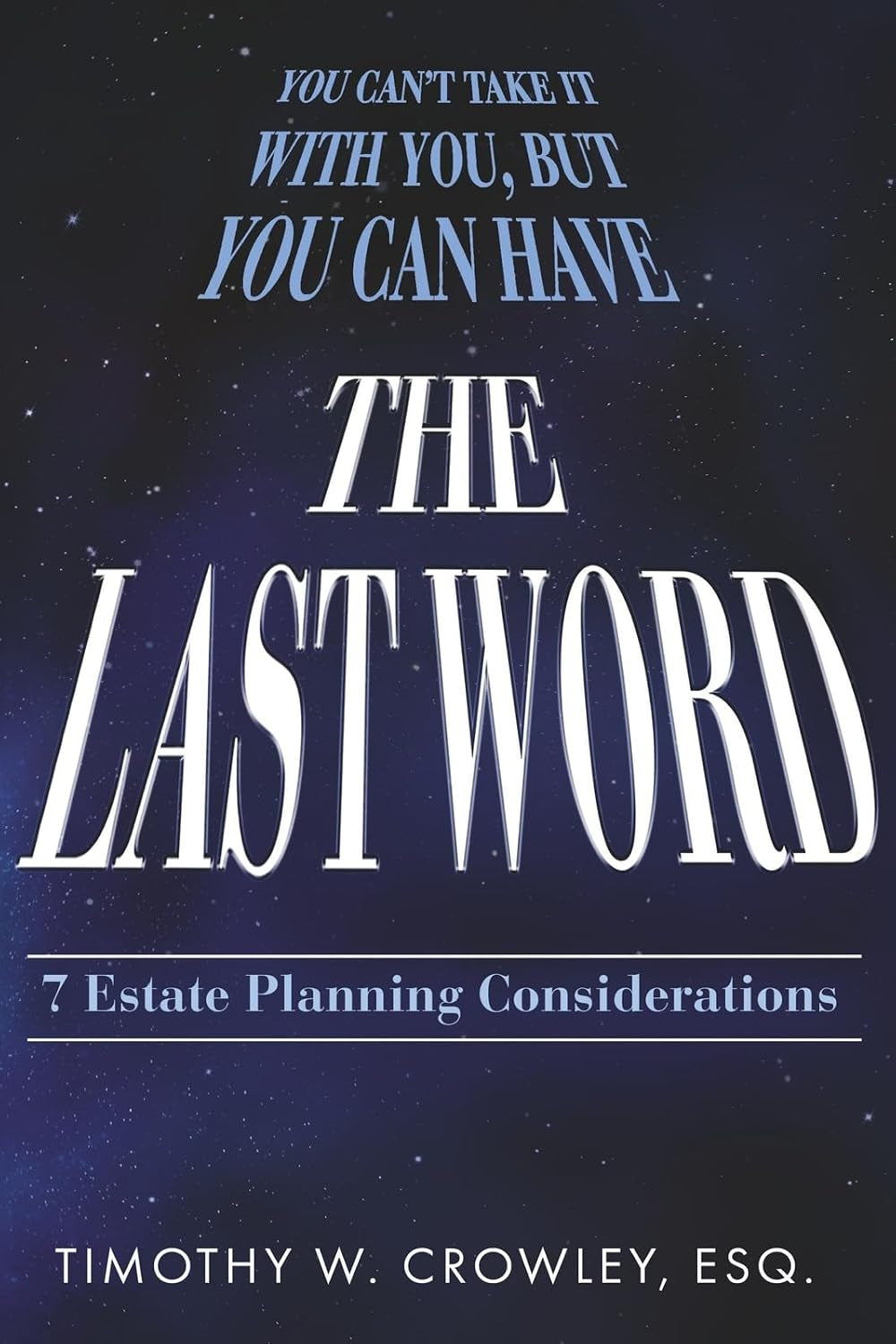 The Last Word: 7 Estate Planning Considerations