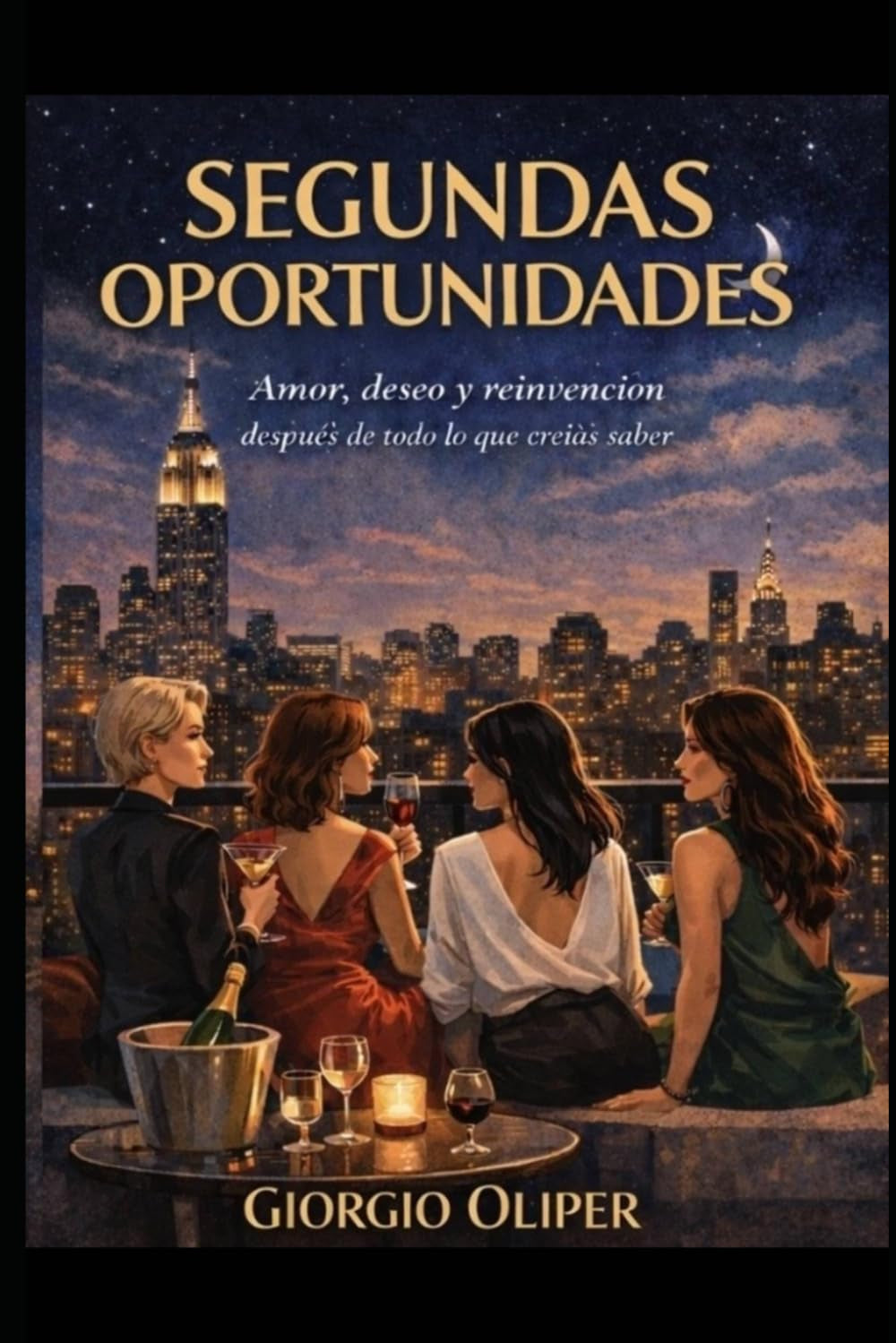 Segundas Oportunidades: Amor, deseo y reinvención después de todo lo que creías saber (Spanish Edition)