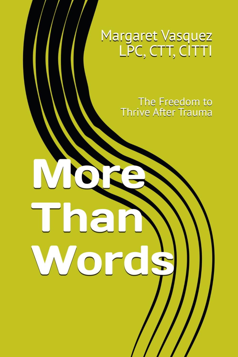 More Than Words: The Freedom to Thrive After Trauma