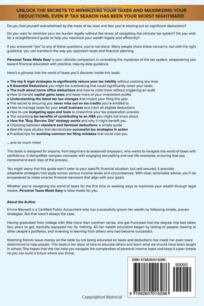 Personal Taxes Made Easy: Step-by-Step Guide to Minimize Taxes, Maximize Deductions and Build Tax Efficient Wealth for your Future