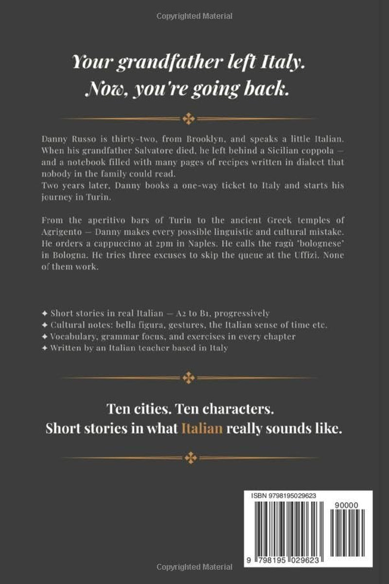 Nonno's Italy: Italian Short Stories from Beginners to Intermediate — Learn Real Italian Through Captivating Stories from Turin to Agrigento, with ... Notes & Exercises (A2–B1) (Italian Edition)