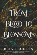 From Blood to Blossoms: A Blood of a Fae / Bloodwing Academy Crossover Novella