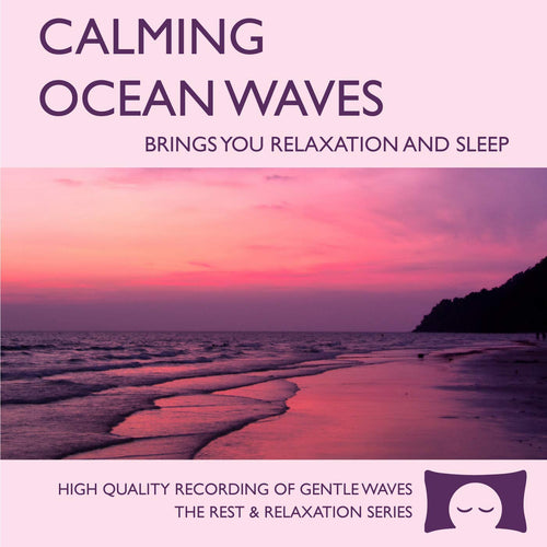 Calming Ocean Waves - Nature Sounds for Relaxation, Meditation and Sleep - Nature's Perfect White Noise | Relaxing nature sounds CD with natural white noise for bedtime, quiet time, and masking unwanted sounds