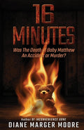 16 MINUTES: Was The Death of Baby Matthew An Accident or Murder?