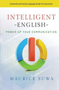 Intelligent English: Power Up Your Communication